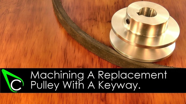Machining A Replacement Pulley With A