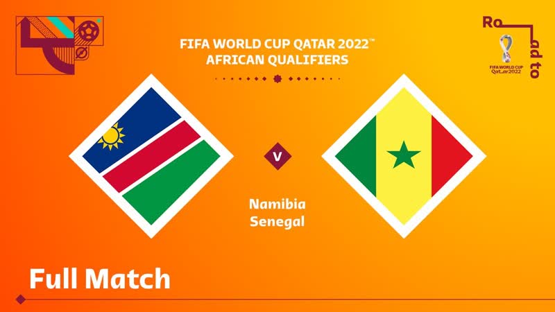 Namibia v Senegal, FIFA World Cup Qatar 2022 Qualifier, Full