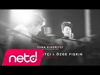 Tuna Kiremitçi ve Özge Fışkın - Bana Sebepsin (Tuna Kiremitçi ve Arkadaşları)