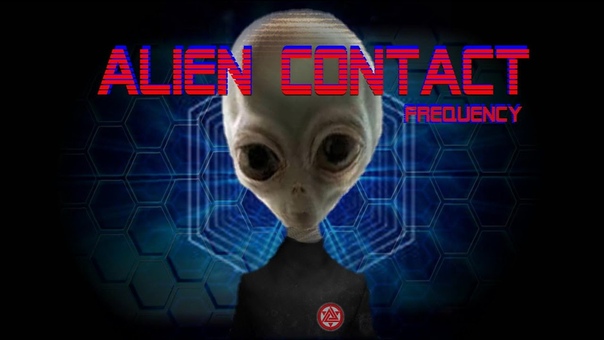 ALIEN CONTACT Frequency ET Greys Nordics Pleiadians 4th Kind Encounters