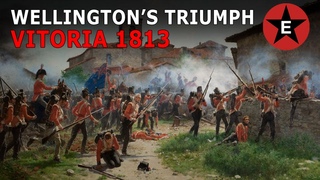 Wellington’s Triumph: Vitoria 1813