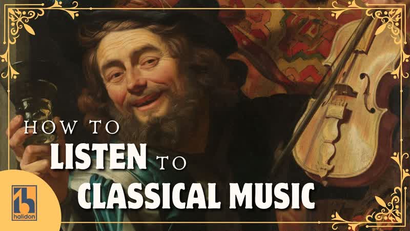 How to Listen to Classical