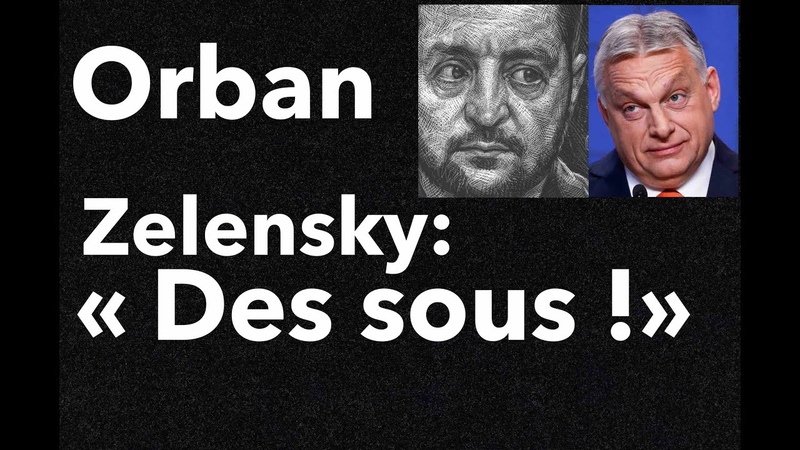 Un Jour dans le Monde Ukraine Hongrie EU Un grand marchandage Revue de Presse N