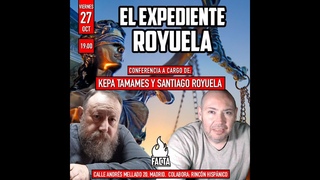 VIERNES 27 OCTUBRE MADRID. PRESENTACIÓN LIBRO “EXPEDIENTE ROYUELA“. KEPA Y SANTI.