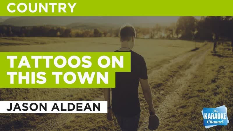 Tattoos On This Town : Jason Aldean, Karaoke with