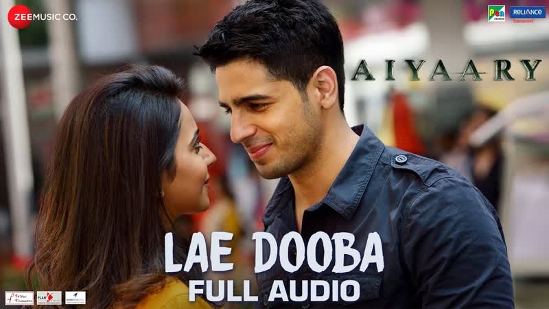 Lae Dooba Full Audio, Aiyaary, Sidharth Malhotra Rakul Preet, Sunidhi Chauhan, Rochak