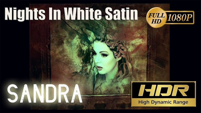 Sandra Nights In White Satin HDR REMASTERED 1080