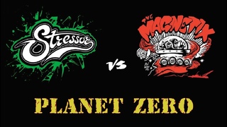 STRESSOR vs. The MAGNETIX Planet Zero