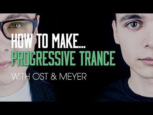 How To Make Progressive Trance with Ost and