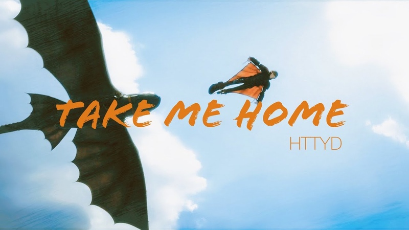 HTTYD Take Me