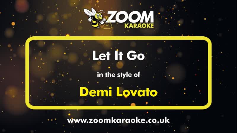 Demi Lovato Let It Go Karaoke Version from Zoom