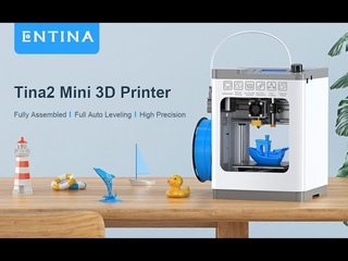 Entina Tina2 Mini 3D Printers for Beginners