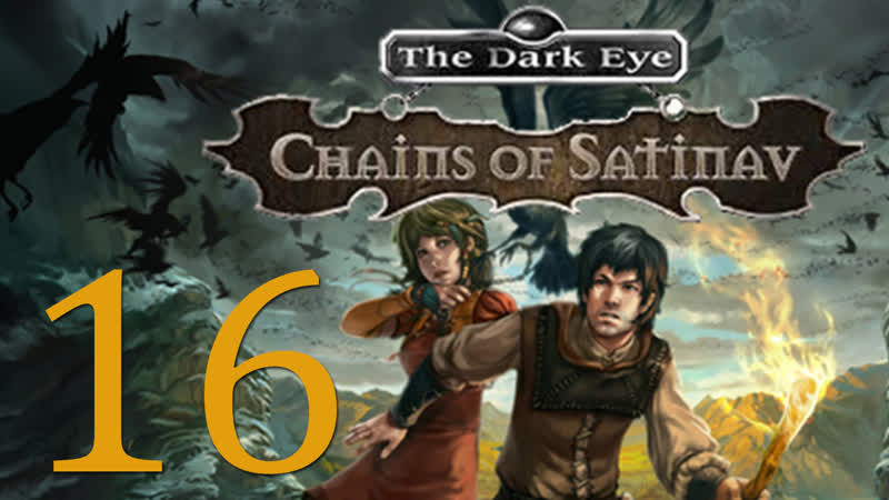 The Dark Eye: Chains of Satinav Прохождение игры на русском , 16 ,