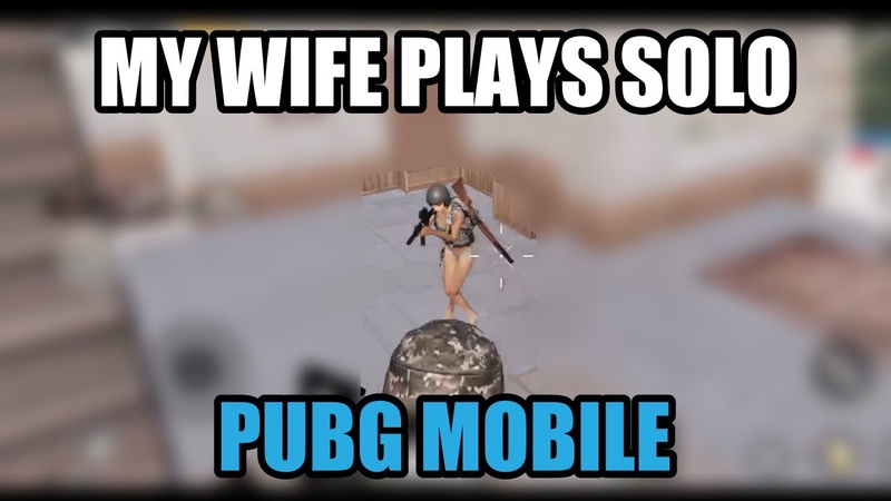 Pubg Mobile Gameplay Solo Wife Plays,