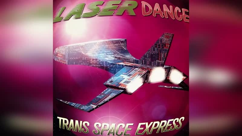 Laserdance Trans space express