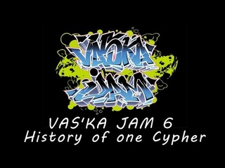 Vas’ka Jam 6 - History of one Cypher / История Одного Сайфера