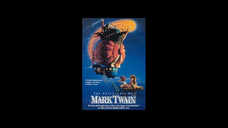 The Adventures Of Mark Twain, Приключения Марка Твена (1985)