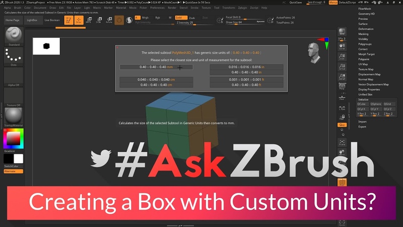 Ask ZBrush: How can I create a box with custom units For example 50 x 79 x 30