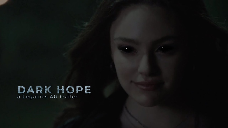 DARK HOPE LEGACIES AU TRAILER + hope