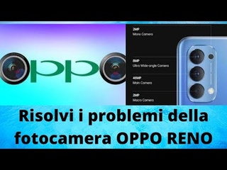 Risolvi i problemi della fotocamera OPPO RENO