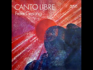 Canto Libre Freier Gesang