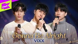 VIXX _Gonna Be Alright |  | Special Clip |  | LIVE | 4K&